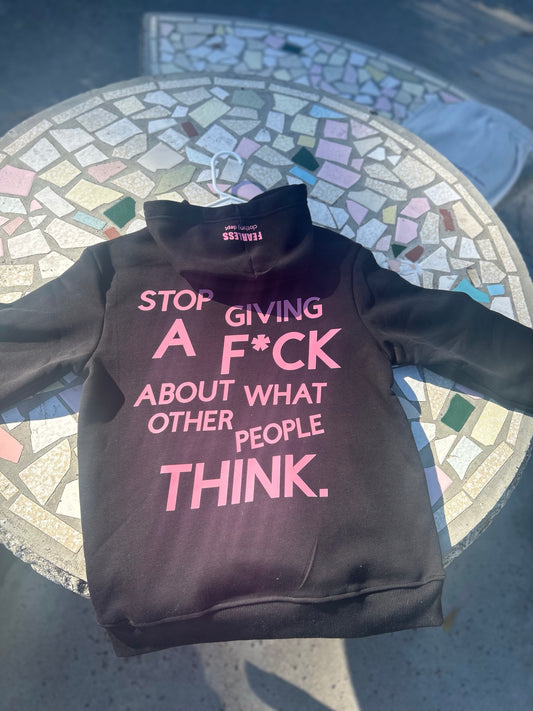 “Stop Giving A F*CK” Fearless Graphic Hoodie